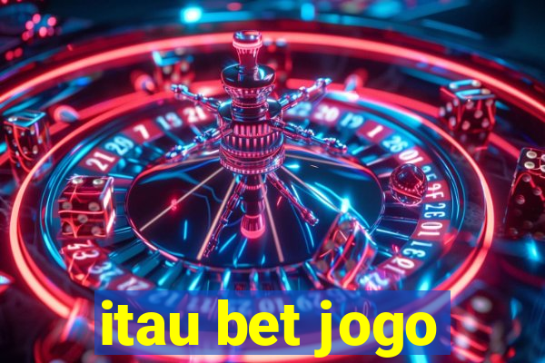 itau bet jogo